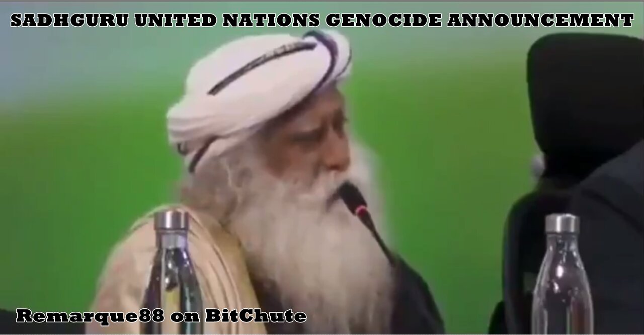 SADHGURU UNITED NATIONS GENOCIDE ANNOUNCEMENT (SHARE)