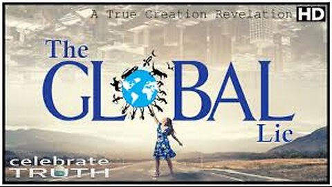 The Global Lie: Unveiling Deception on a Worldwide Scale (Full Documentary)