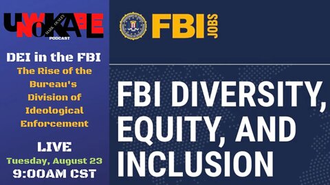 DEI in the FBI: The Rise of the Bureau's Division of Ideological Enforcement