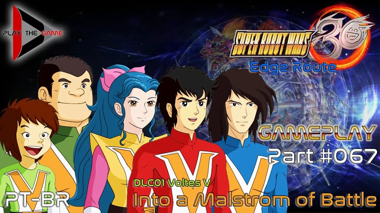 Super Robot Wars 30: #067 DLC01 Voltes V - Into a Malstrom of Battle[PT-BR][Gameplay]