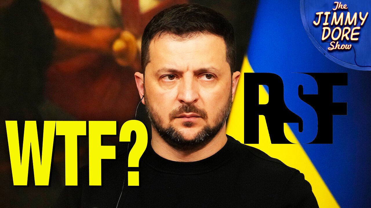 Reporters Without Borders Praises Zelensky For Press Freedom?!?