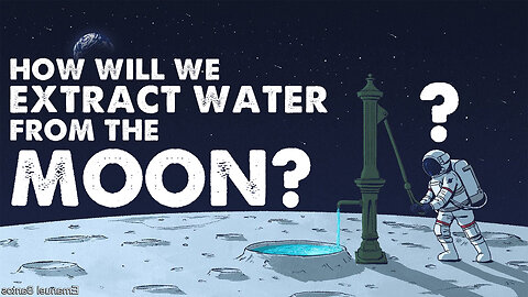 How Will We Extract Water on the Moon? Let's ask a NASA Technologist