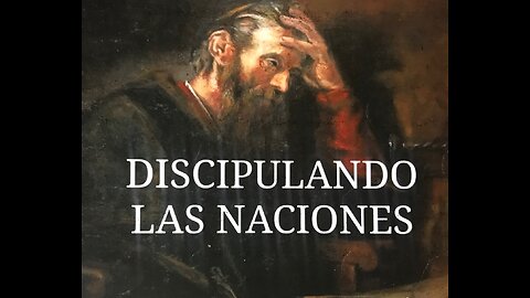 Lección 4: Discipulando las naciones