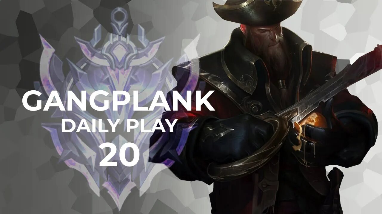 AC | DAILY GANGPLANK PLAY 20 - PENTAKILL