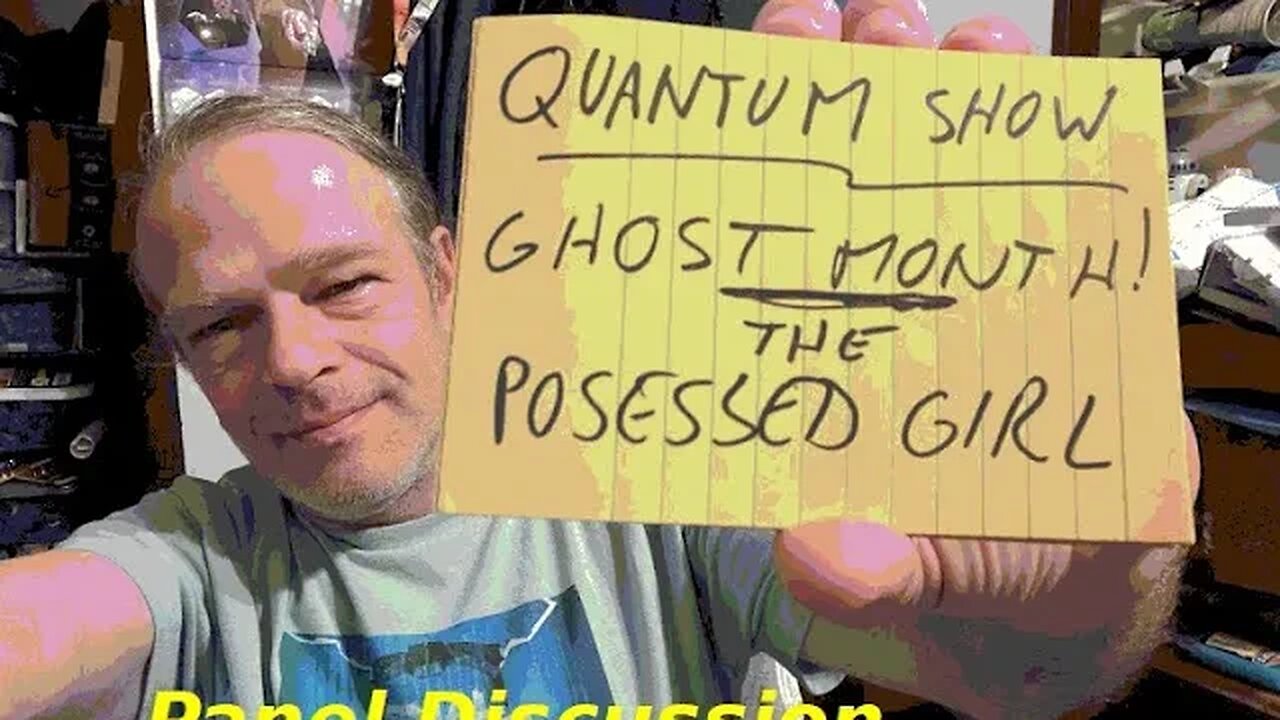 Quantum Panel Ghost Month Show 2