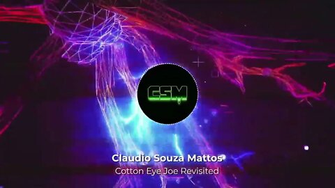 CSM - Cotton Eye Joe Remix