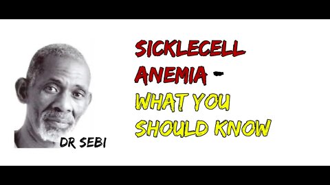 DR SEBI IS ASKED ABOUT SICKLE CELL - WHAT YOU MUST KNOW!