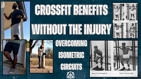 The Benefits of Crossfit Without Injury: Overcoming Isometrics