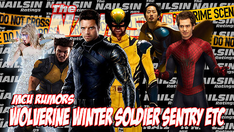 The Nailsin Ratings - Wolverine Winter Soldier Sentry Etc