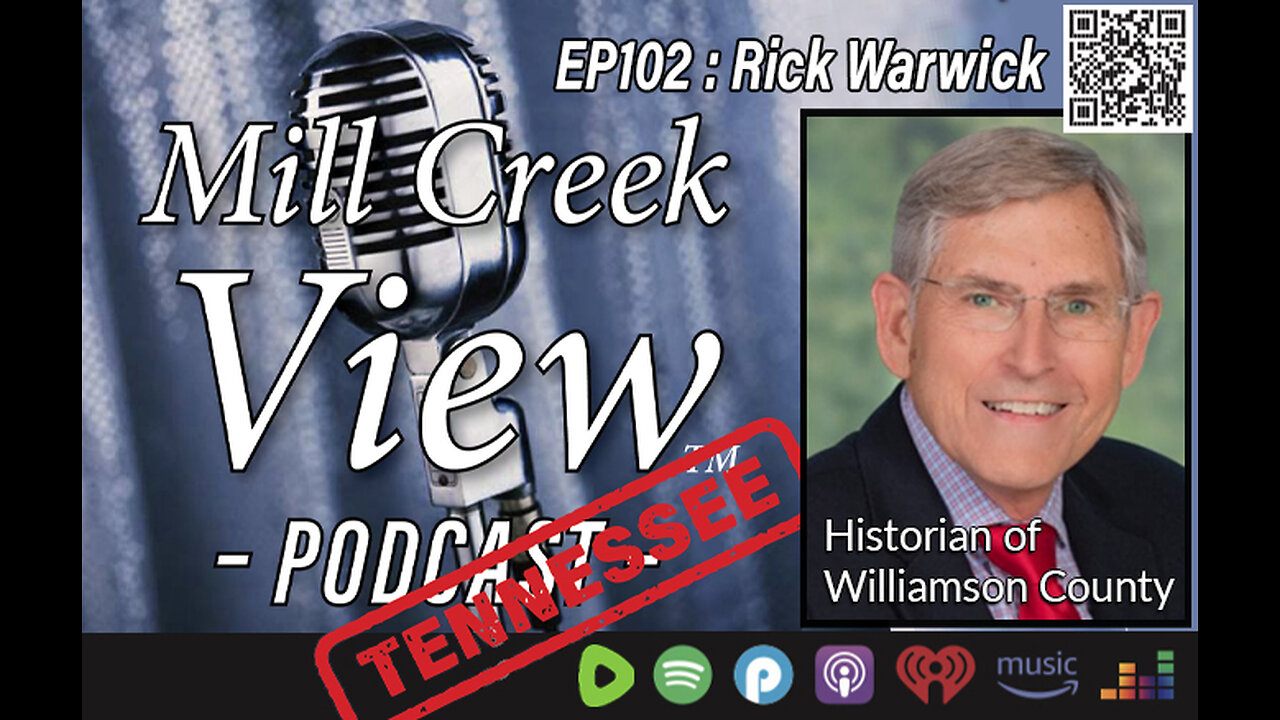 Mill Creek View Tennessee Podcast EP102 Rick Warwick Interview & More 6 7 23