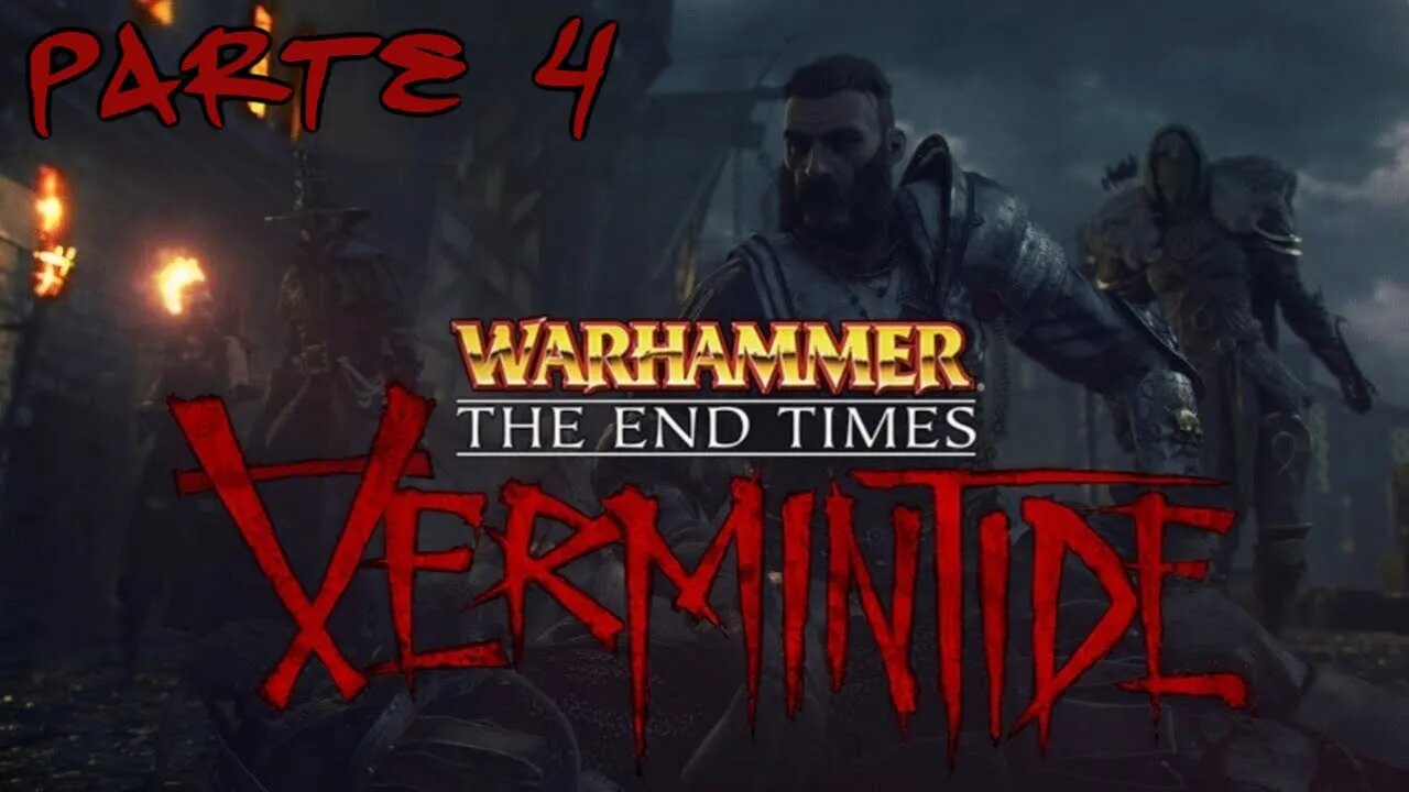 Warhammer End Times - Vermintide: Torre dos Magos (Ato 1) (Parte 4) (Gameplay) (No Commentary)