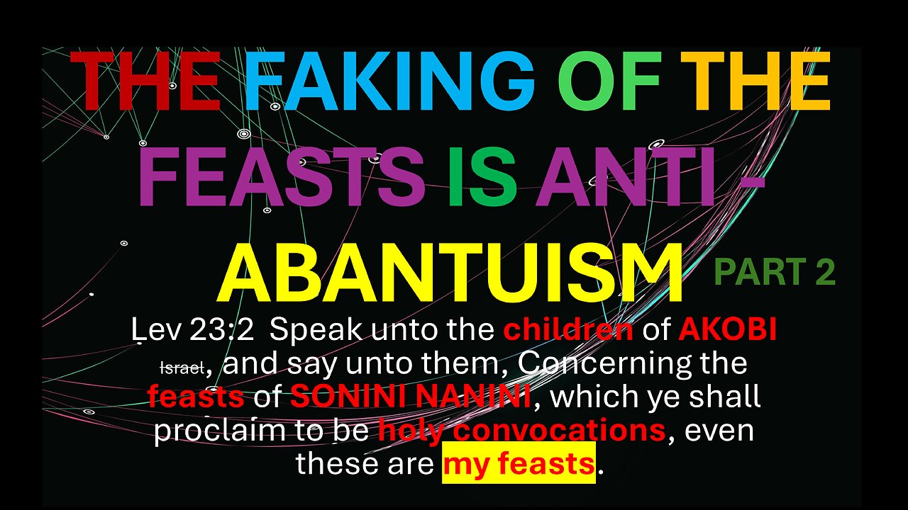 AFRICA IS THE HOLY LAND || THE FAKING OF THE FEASTS IS ANTI - ABANTUISM PART 2