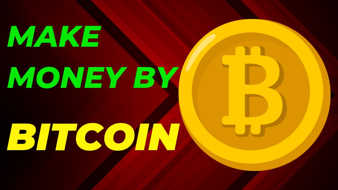 Make Money by Bitcoin