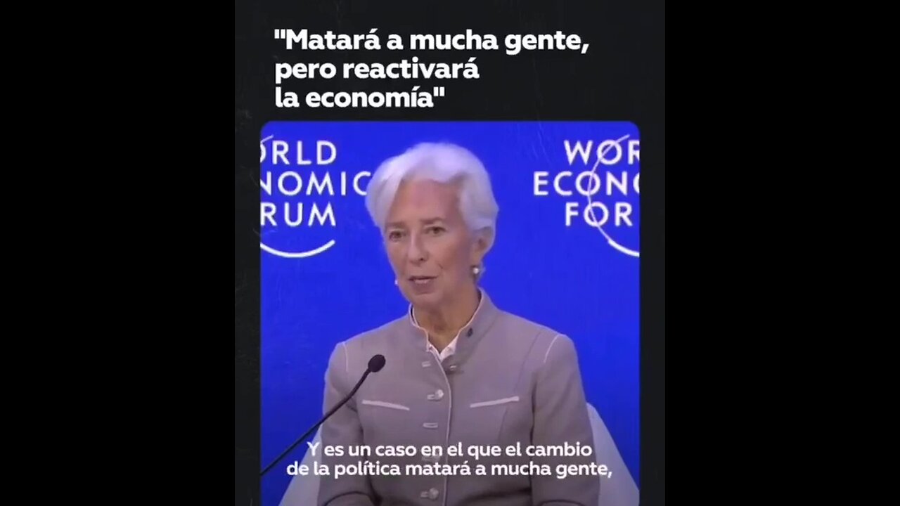 "el cambio de la política matará a mucha gente, pero también reactivará la economía". - C. Lagarde.