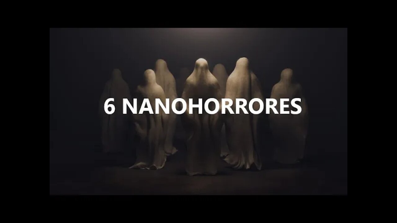 6 NANOCONTOS DE HORROR