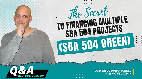 The Secret to Maximizing your SBA 504 Loan Proceeds [SBA 504 Green Program]