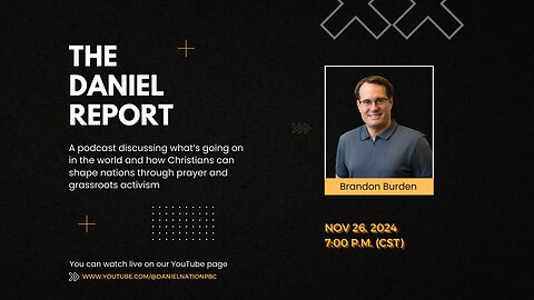 The Daniel Report Special Thanksgiving Message with Brandon Burden