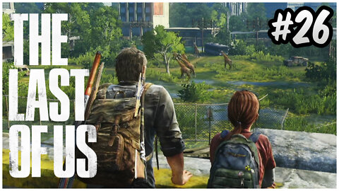 THE LAST OF US #26 - A Jornada Continua (Dublado Português PT BR)