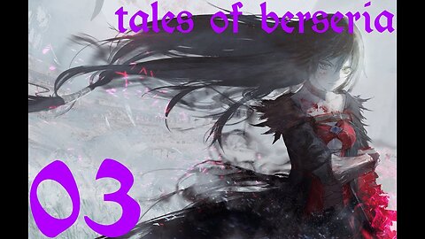 Tales of Berseria |03| Laphi est un peu con