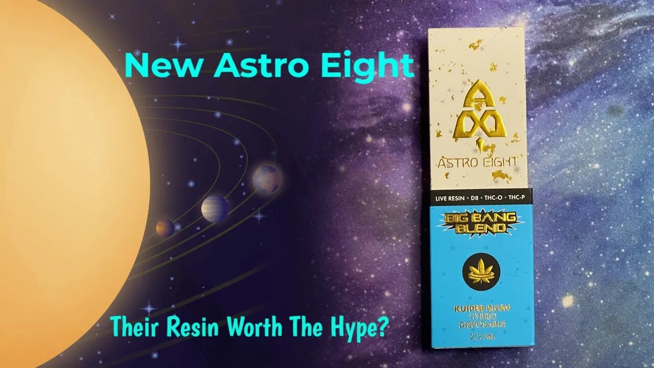 Reviewing: Astro Eight - Big Bang Blend - Live Resin | Strain: Kuiper Kush