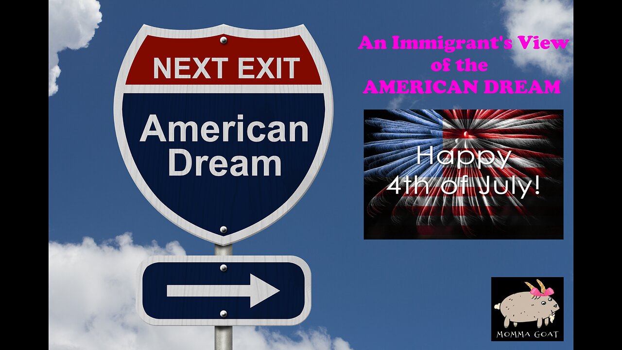 An Immigrant Talking about the American Dream - Happy 4th of July RUMBLERS