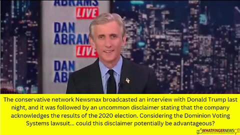 The conservative network Newsmax broadcasted an interview with Donald Trump last night