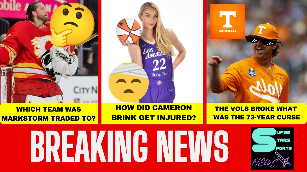 🚨 WHICH TEAM WAS MARKSTORM TRADED TO? | 🩹 LOOK AT BRINK'S INJURY | THE CURSE OF THE VOLS WAS BROKEN