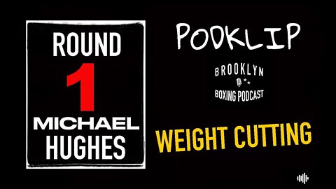HITKLIP - MICHAEL HUGHES - CUTTING WEIGHT