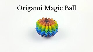 Origami Magic Ball Tutorial - DIY Easy Paper Crafts