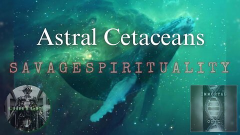 ASTRAL CETACEANS w/ ChatGPT