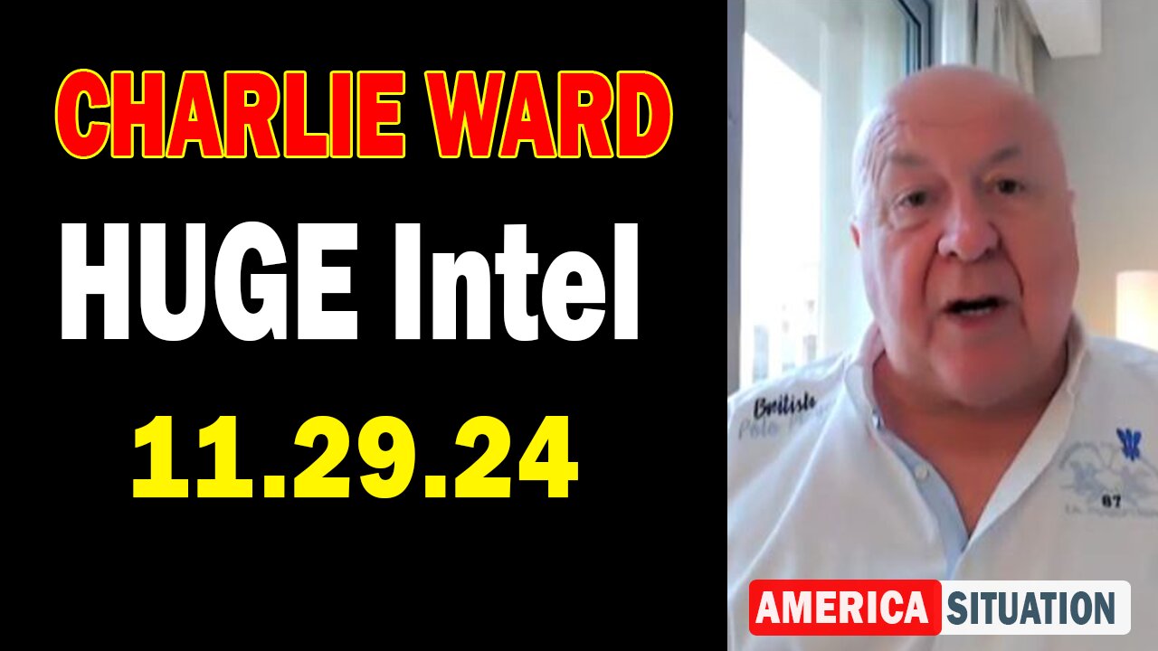 Charlie Ward HUGE Intel Nov 29: "Charlie Ward Daily News With Paul Brooker & Drew Demi"