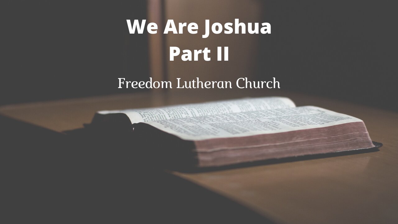 "We Are Joshua" Part II June 25, 2023