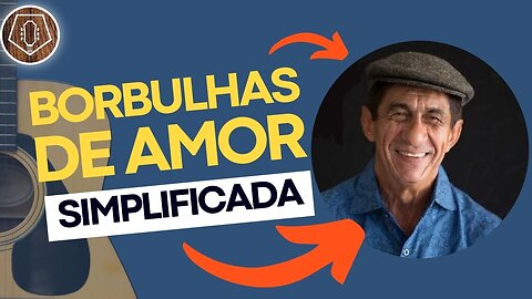 COMO TOCAR Borbulhas de Amor - Fagner no Violão [SIMPLIFICADA]