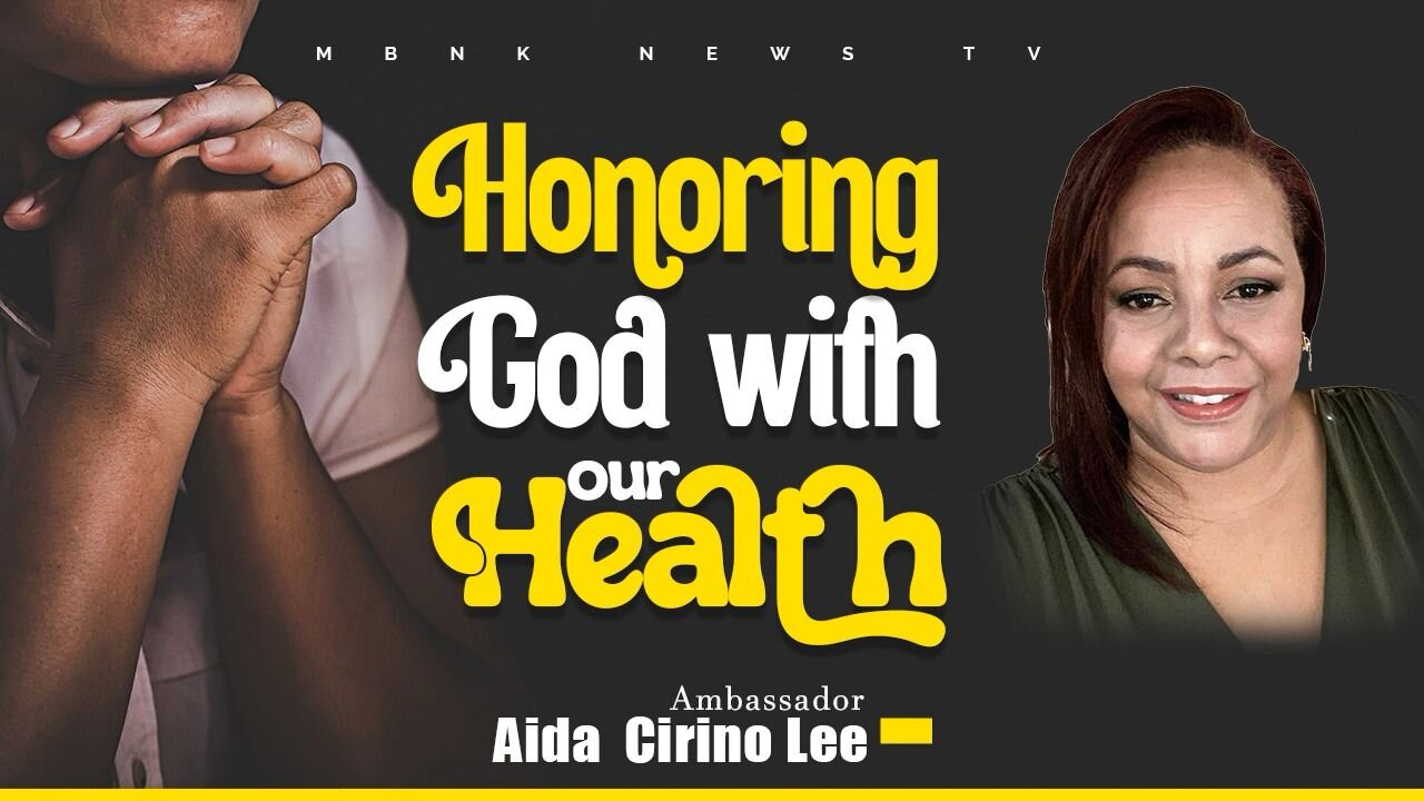 Honoring God with our Health | Mamlakak Broadcast Network