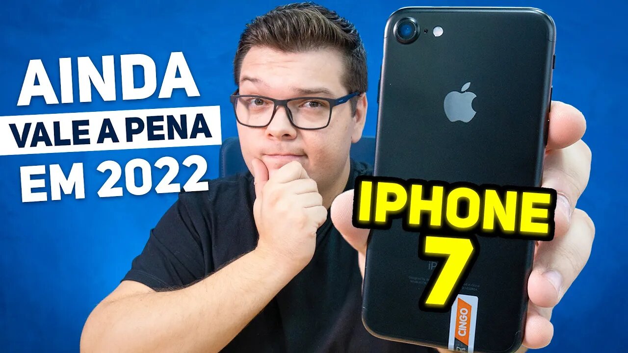 iPhone 7 em 2022 | UMA BOA OPÇÃO? SERÁ MESMO?