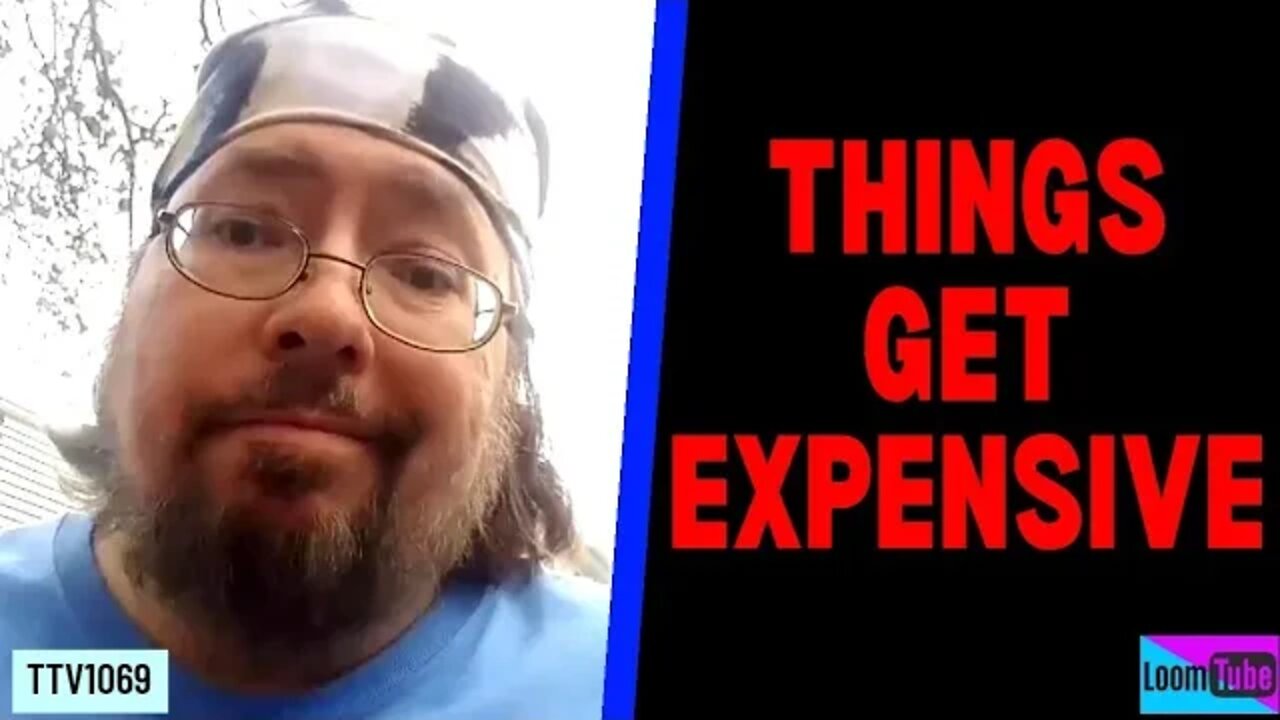 THINGS GET EXPENSIVE - 112520 TTV1069
