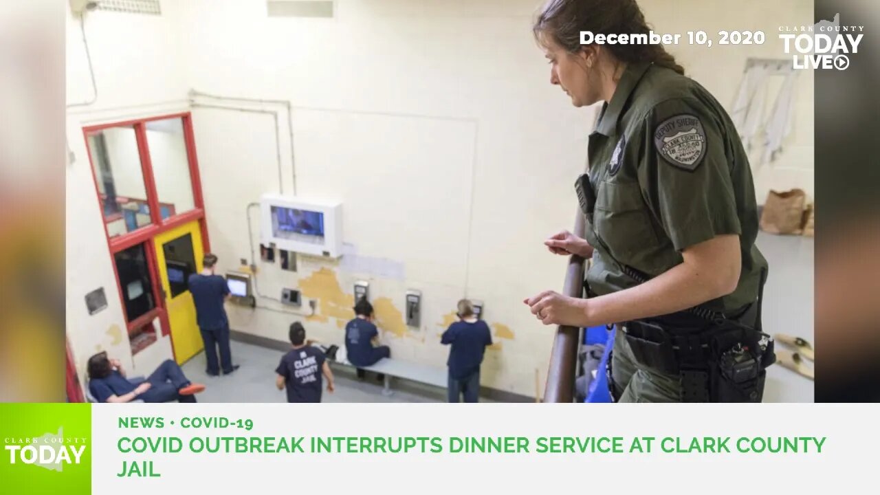Meal services interrupted by new COVID-19 cases at the Clark County Jail