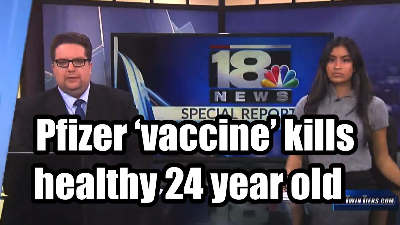 NBC NEWS: VACCINE KILLS 24 year old