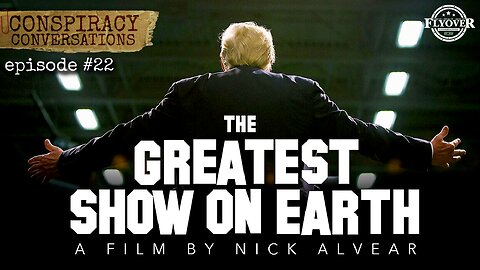 Greatest Show on Earth - DIRECTORS CUT - Conspiracy Conversations (EP #22) with David Whited + Nick