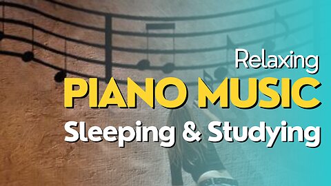 Relaxing Piano Music Sleeping & Studying 😌