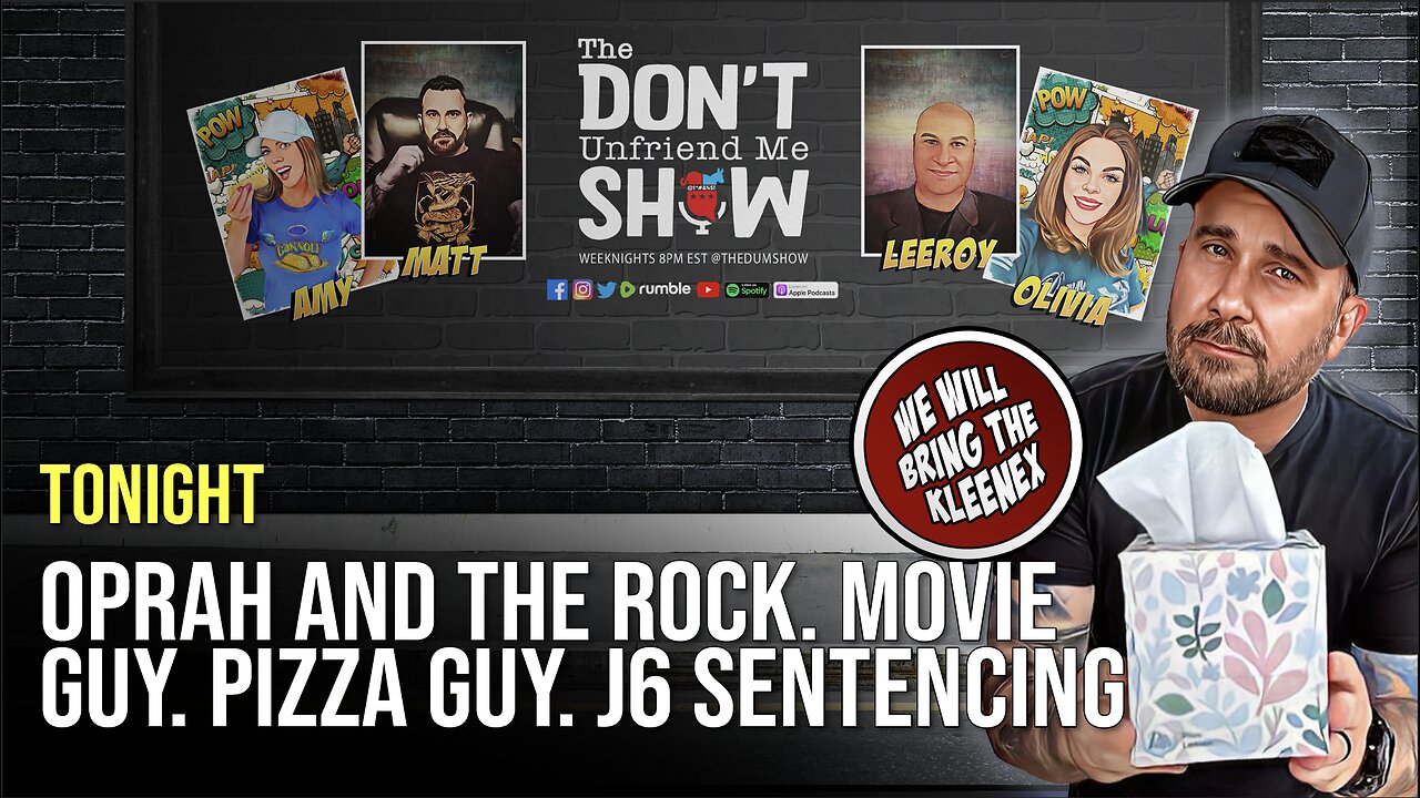 🚨Tonight 8:00PM Eastern: OPRAH AND THE ROCK. MOVIE GUY. PIZZA GUY. J6 SENTENCING