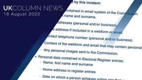 UK Column News - 16th August 2023