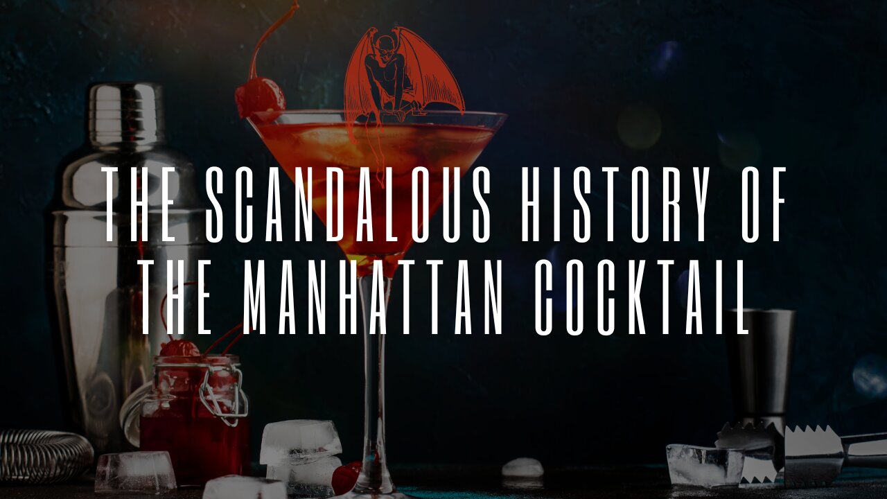 Unveiling the Sinful Elixir: The Scandalous History of the Manhattan Cocktail