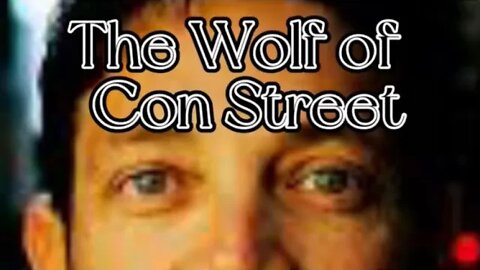 Top 20 Con Men (12): The Wolf of Con Street