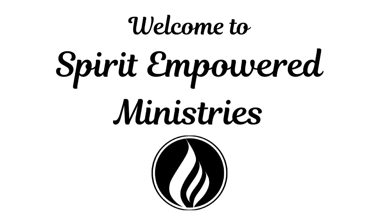 Welcome to Spirit Empowered Ministries