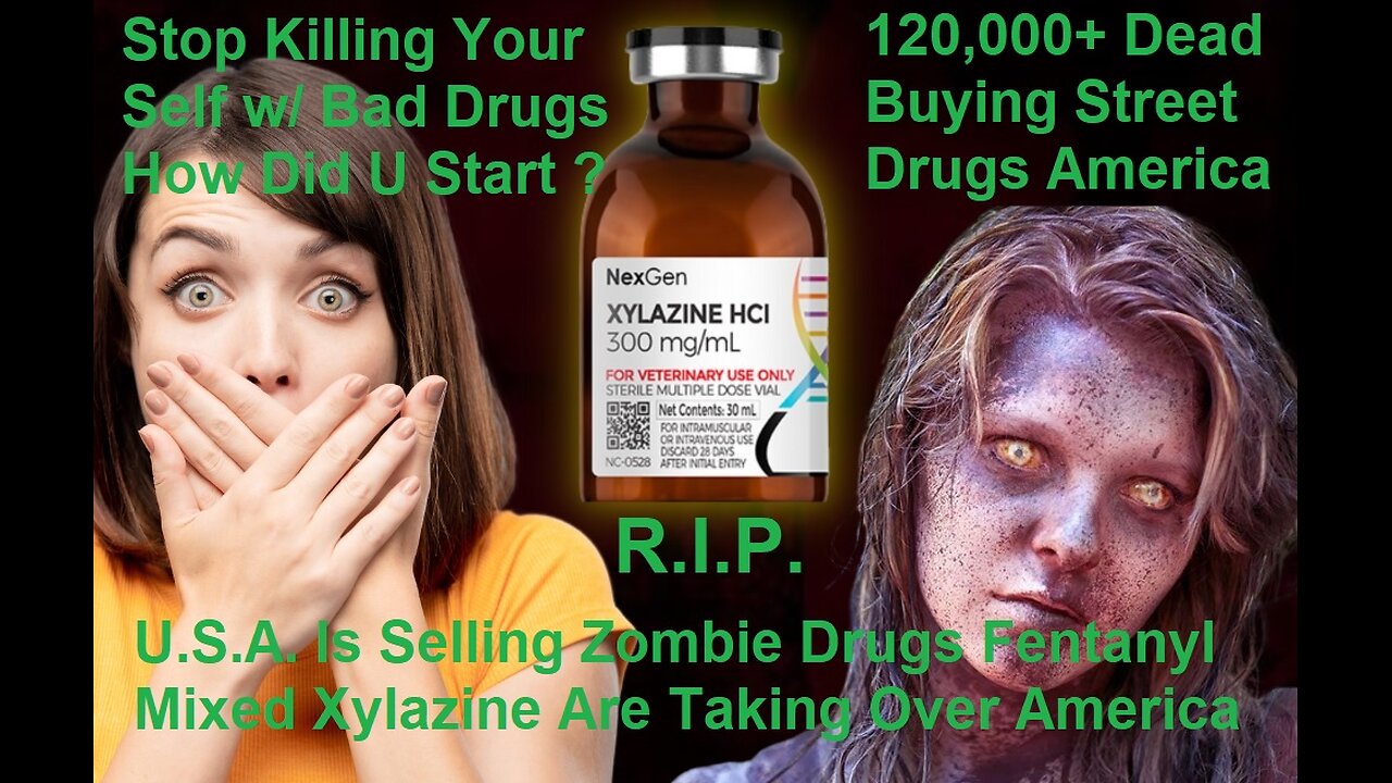 U.S.A. Is Selling Zombie Drugs Fentanyl Mixed with Xylazine Are Taking Over America