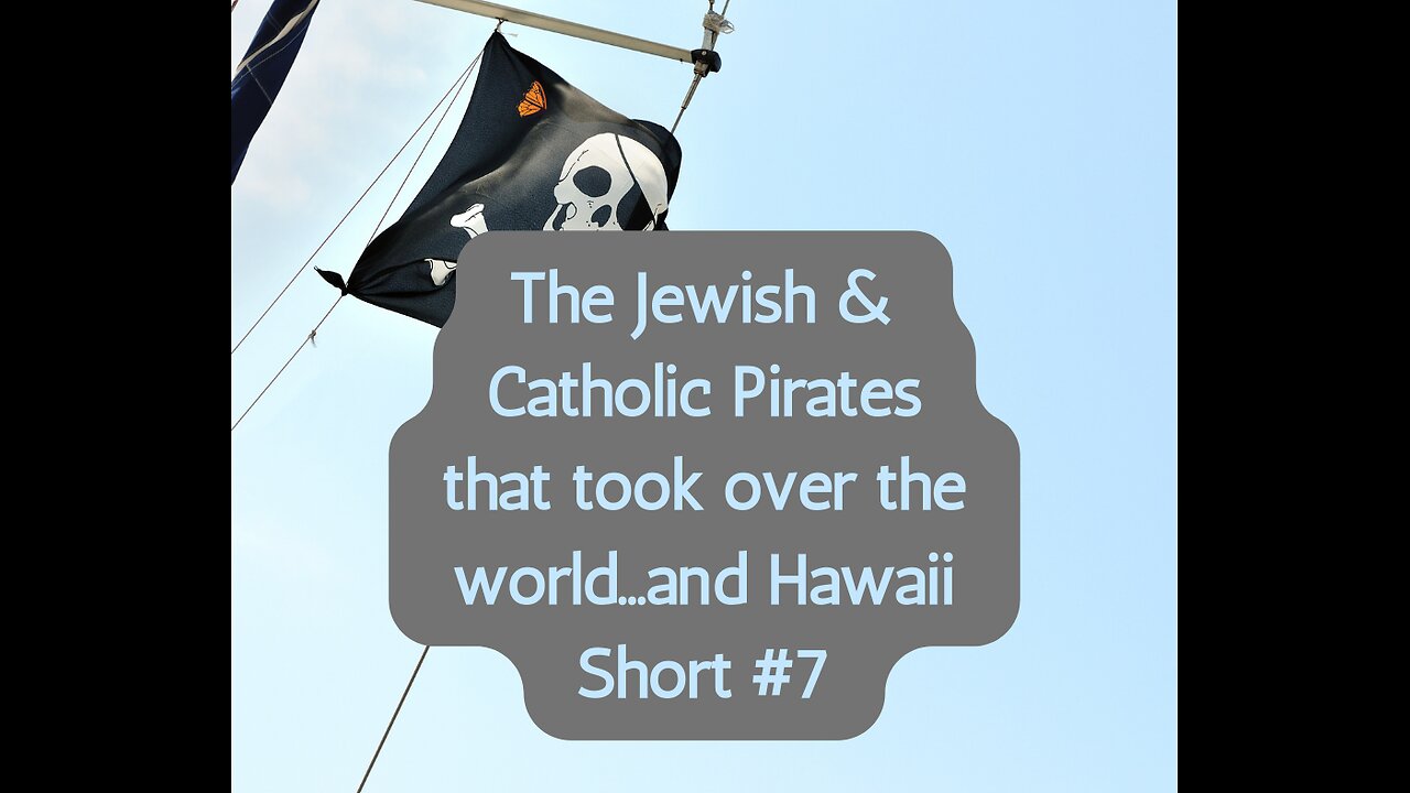 Catholic & Jew Pirates ☠️ short#07 Holy Roman Empire 🏴‍☠️ takeover of Hawaii 💔 short #7