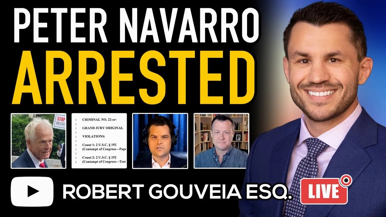 Peter Navarro INDICTED and ARRESTED as J6 Political Inquisition Continues