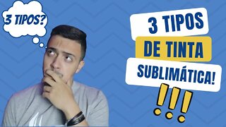 Os tipos de tintas Sublimatica