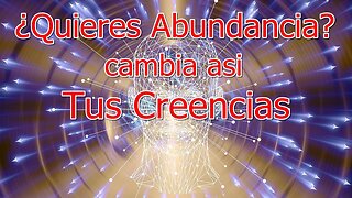 ¿COMO CAMBIAR LAS CREENCIAS DEL SUBCONSCIENTE?